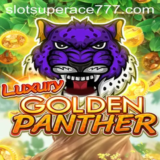 Exploring the Thrills of LUXURYGOLDENPANTHER: A Captivating Adventure
