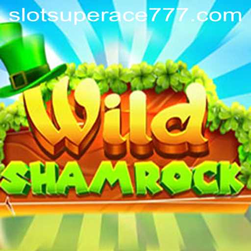 Dive into the Thrilling World of WildShamrock: Unveiling the Exciting Gameplay with SUPERACE777